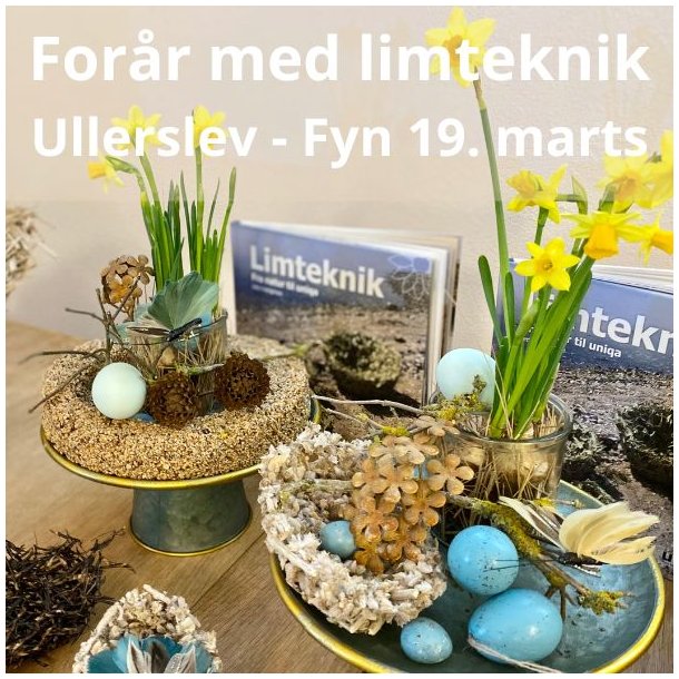 Forårskursus i limteknik - Ullerslev Fyn